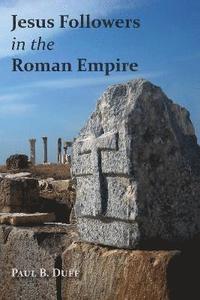 bokomslag Jesus Followers in the Roman Empire
