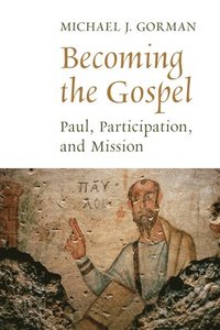 bokomslag Becoming the Gospel