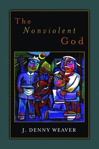 bokomslag The Nonviolent God