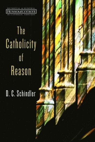 bokomslag Catholicity of Reason