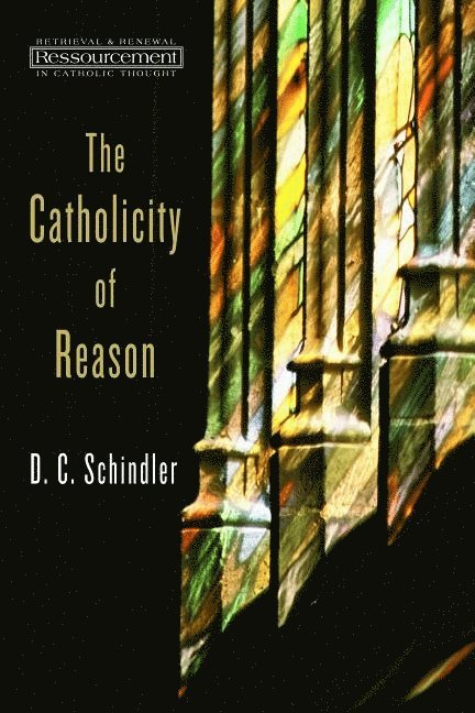 The Catholicity of Reason 1