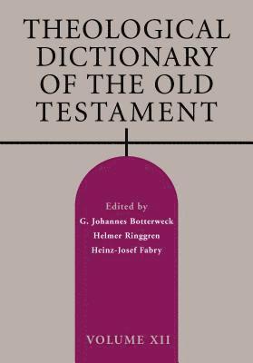 G. Johannes Botterweck, Helmer Ringgren, Heinz-Josef Fabry - Theological Dictionary of the Old Testament, Volume XII, Häftad