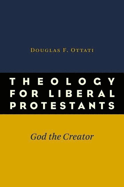 Theology for Liberal Protestants 1