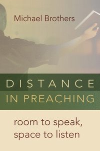 bokomslag Distance in Preaching