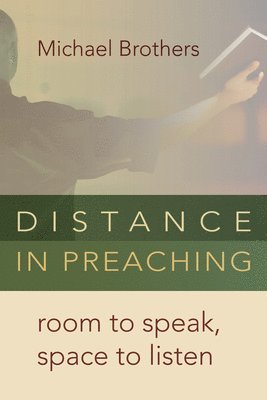 Distance in Preaching 1