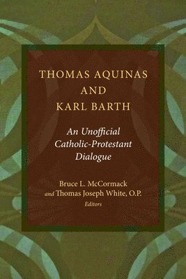 bokomslag Thomas Aquinas and Karl Barth