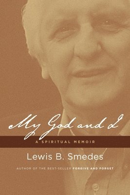 bokomslag My God and I: A Spiritual Memoir