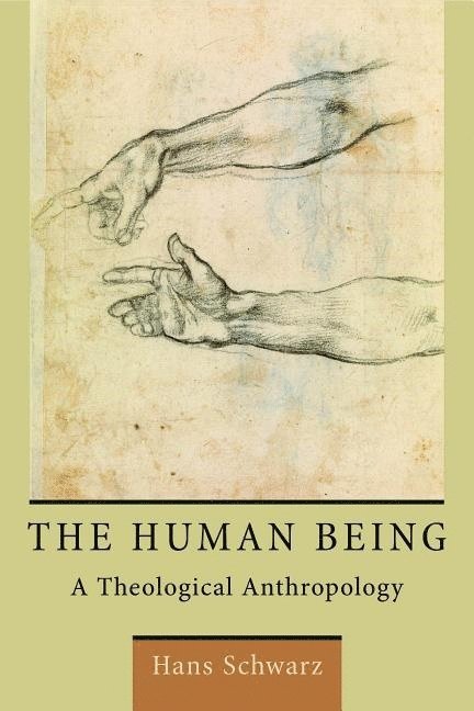 Hans Schwarz - Human Being, Häftad