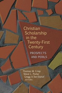 bokomslag Christian Scholarship in the Twenty-First Century