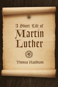bokomslag Short Life of Martin Luther