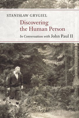 Discovering the Human Person 1