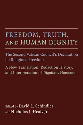 Freedom, Truth, and Human Dignity 1