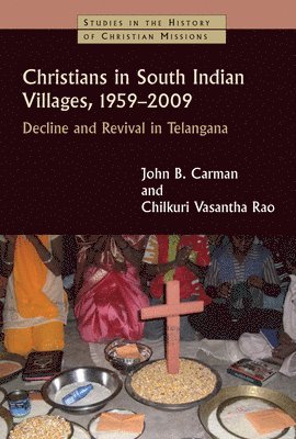 John Braisted Carman, Chilkuri Vasantha Rao - Christians in South Indian Villages, 1959-2009, Häftad