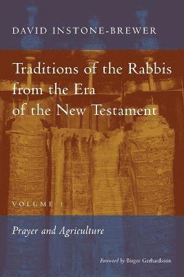 Traditions of the Rabbis from the Era of the New Testament, volume 1 1