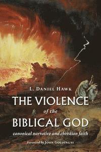 bokomslag The Violence of the Biblical God