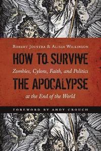 bokomslag How to Survive the Apocalypse