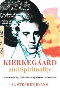 bokomslag Kierkegaard and Spirituality