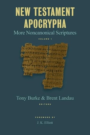 Brent Landau, Tony Burke - New Testament Apocrypha, Inbunden