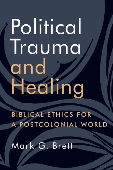 bokomslag Political Trauma and Healing