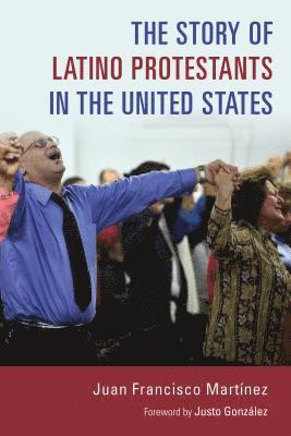 Story of Latino Protestants in the United States