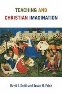 bokomslag Teaching and Christian Imagination