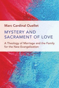 bokomslag Mystery and Sacrament of Love