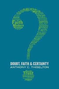 bokomslag Doubt, Faith, and Certainty