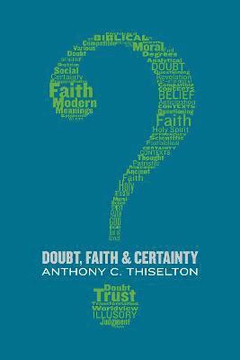 Doubt, Faith, and Certainty 1