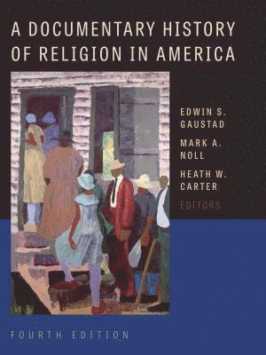 bokomslag Documentary History of Religion in America