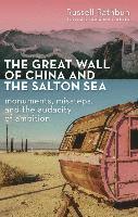 Great Wall of China and the Salton Sea 1