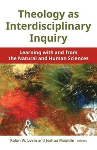 bokomslag Theology as Interdisciplinary Inquiry