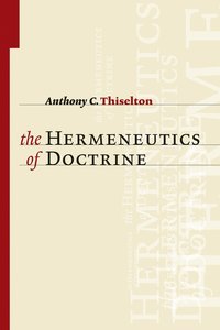 bokomslag The Hermeneutics of Doctrine