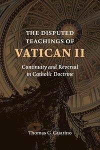 bokomslag Disputed Teachings of Vatican II