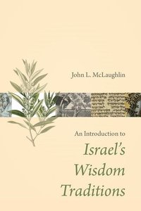 bokomslag Introduction to Israel's Wisdom Traditions