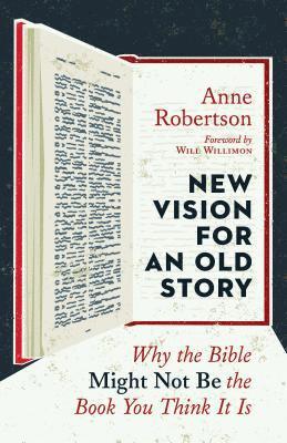 Anne Robertson - New Vision for an Old Story, Häftad