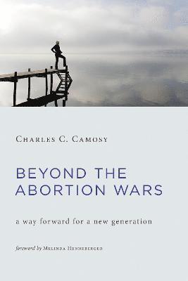 Beyond the Abortion Wars 1