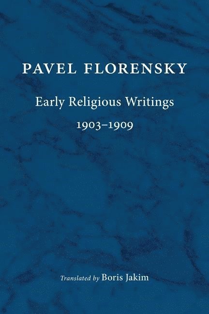 Pavel Florensky - Early Religious Writings, 1903-1909, Häftad