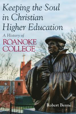 Keeping the Soul in Christian Higher Education