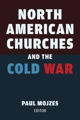 North American Churches and the Cold War 1