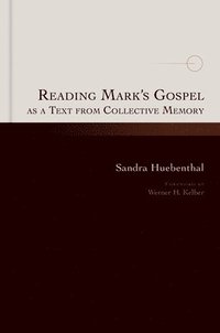 bokomslag Reading Mark's Gospel as a Text from Collective Memory