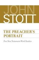 John Stott - The Preacher's Portrait, Häftad