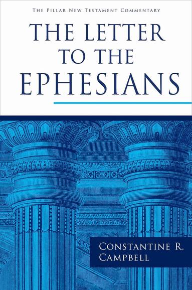 Constantine R Campbell - Letter to the Ephesians, Inbunden