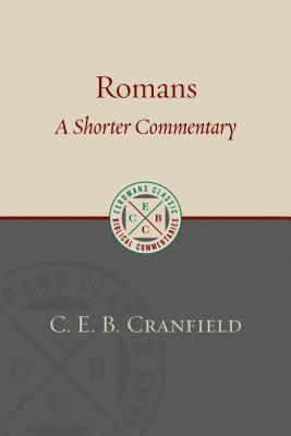 Romans: A Shorter Commentary 1