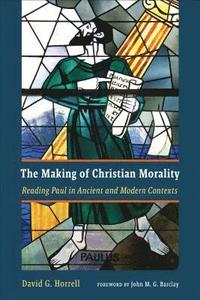bokomslag The Making of Christian Morality