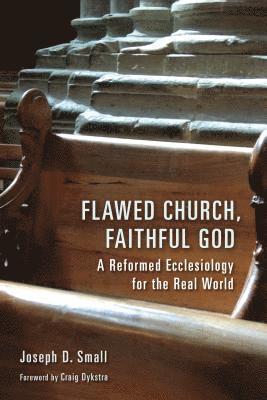 Flawed Church, Faithful God 1