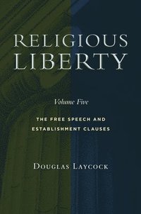 bokomslag Religious Liberty, Volume 5