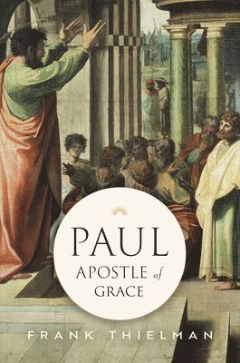 bokomslag Paul, Apostle of Grace