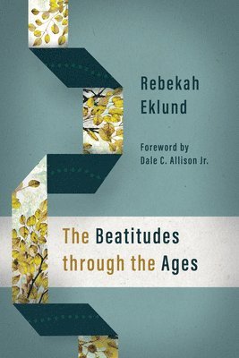 bokomslag The Beatitudes Through the Ages