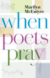 bokomslag When Poets Pray