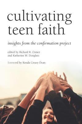 bokomslag Cultivating Teen Faith
